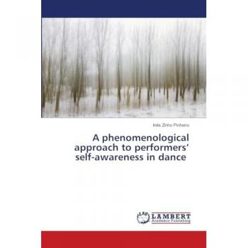 A phenomenological approach to performers¿ self-awareness in dance: DE