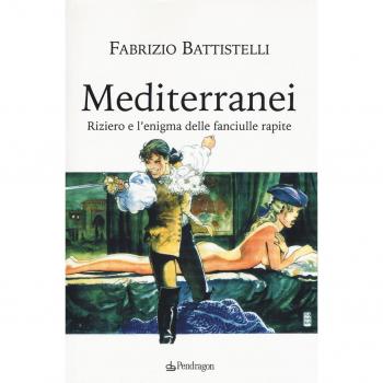 Mediterranei. Riziero e l'enigma delle fanciulle rapite