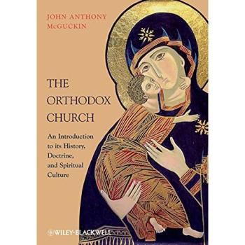The Orthodox Church : An Introduction to its History, Doctrine, and Spiritual Culture