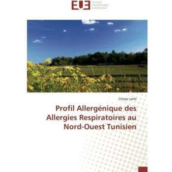 Profil Allergénique des Allergies Respiratoires au Nord-Ouest Tunisien