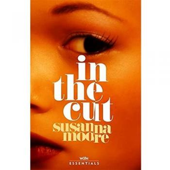 In the Cut: With an introduction by Olivia Sudjic (W&N Essentials