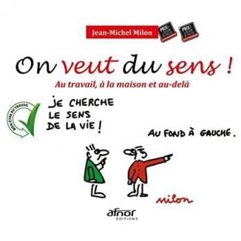 On veut du sens !