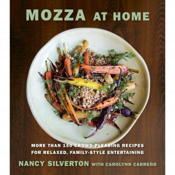 Mozza at Home: More Than 150 Crowd-Pleasing Recipes for Relaxed, Family-Style...