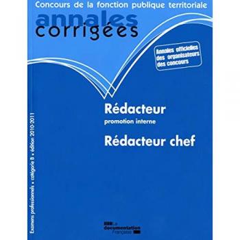 Rédacteur promotion interne. Rédacteur chef 2010-2011. Cat. B