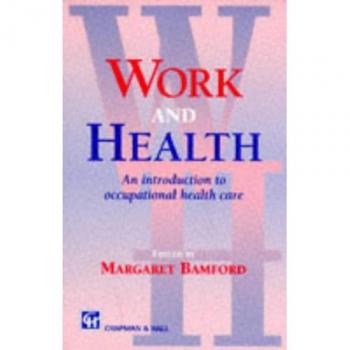 Work and Health: An Introduction To Occupational Health Care