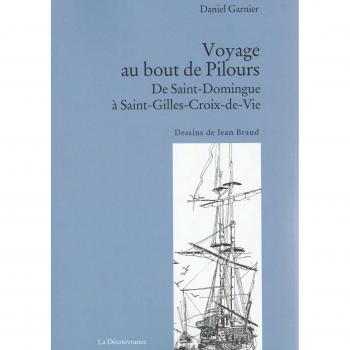 Voyage au bout de Pil'ours, de Saint-Domingue à Saint-Gilles-Croix-de-Vie