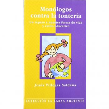 MONOLOGOS CONTRA LA TONTERIA.