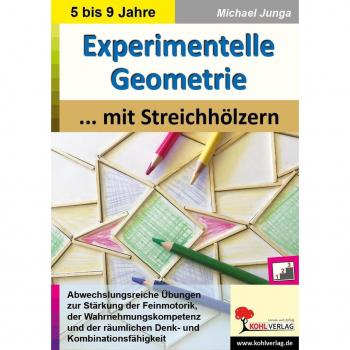 Experimentelle Geometrie mit Streichhölzern