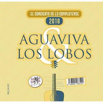 Concierto en Vivo 2018: Aguaviva y Los Lobos