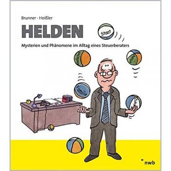 Helden: Mysterien und Phänomene im Alltag eines Steuerberaters