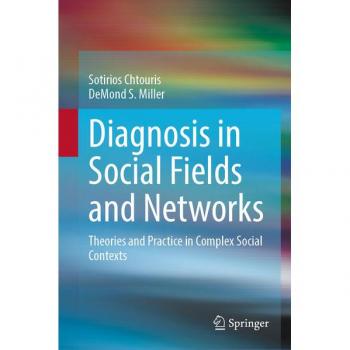 Diagnosis in Social Fields and Networks