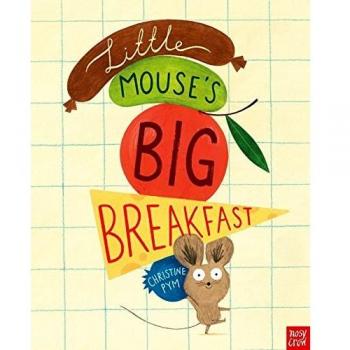 Little Mouse's Big Breakfast