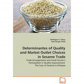 Determinantes of Quality and Market Outlet Choices in Sesame Trade