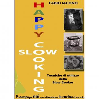 Fabio Iacono Happy Slow Cooking