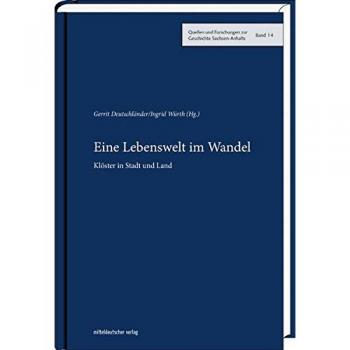 Eine Lebenswelt im Wandel. Klöster in Stadt und Land