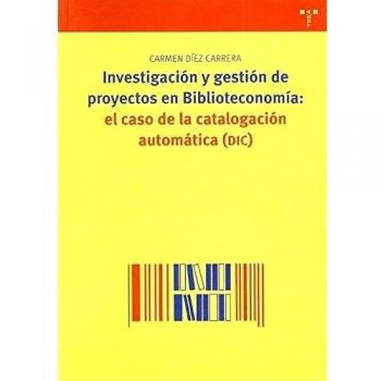 Investigación y gestión de proyectos en biblioteconomía:el caso de la catalogac