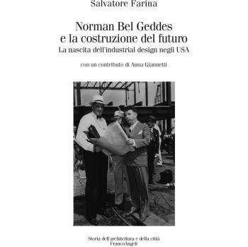 Norman Bel Geddes e la costruzione del futuro. La nascita dell'industrial design negli USA. Ediz. illustrata