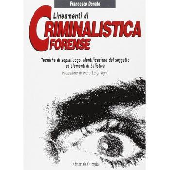 Lineamenti di criminalistica forense