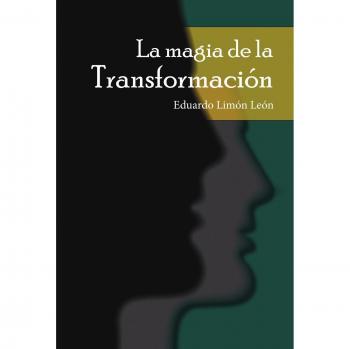 La Magia de la Transformación
