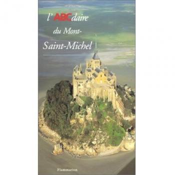L'ABCdaire du Mont-Saint-Michel (Abcdaires)