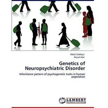 Genetics of Neuropsychiatric Disorder: Inheritance pattern of psychogenetic traits in human population