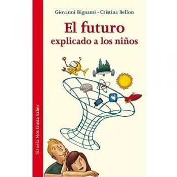 El futuro explicado a los niños (Tapa dura).