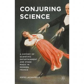 Vitalsource Technologies, Inc. Conjuring Science: A History of Scientific Entertainment and Stage Magic in Modern France