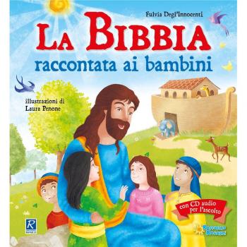 La Bibbia raccontata ai bambini. Con CD-Audio