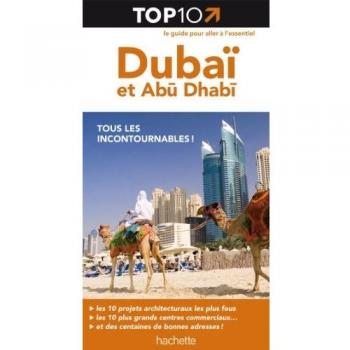 Top 10 Dubaï et Abu Dhabi