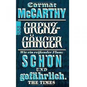 Cormac McCarthy Grenzgänger