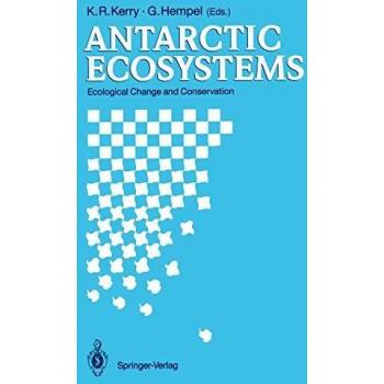 Antarctic Ecosystems: Ecological Change and Conservation