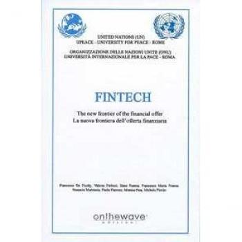 Fintech. The new frontier of the financial offer-La nuova frontiera dell'offerta finanziaria. Ediz. bilingue