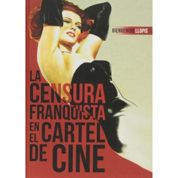 La Censura Franquista En Cartel De Cine