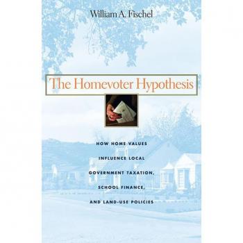 Harvard University Press Homevoter Hypothesis : How Home Values Influence Local Government Taxation, School Finance, and Land-Use Policies