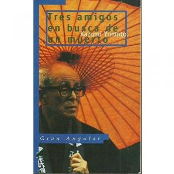 TRES AMIGOS EN BUSCA DE UN MUERTO