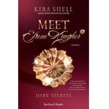 Dark secrets. Meet Efrem Krugher. Ediz. italiana. Vol. 2