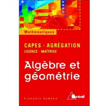 Algebre et geometrie agregation capes licence maitrise