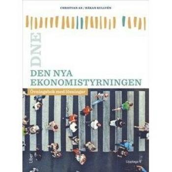 Den nya ekonomistyrningen : övningsbok med lösningar