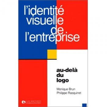 L'Identité visuelle de l'entreprise. Au-delà du logo