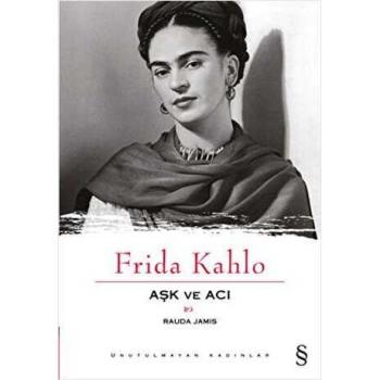 Frida Kahlo Ask Ve Aci