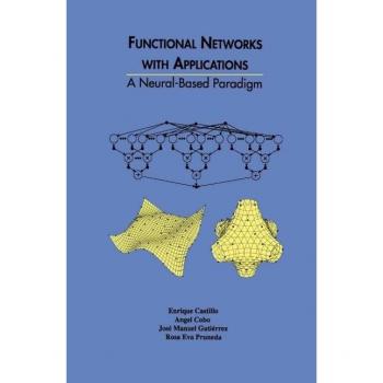 Functional Networks with Applications