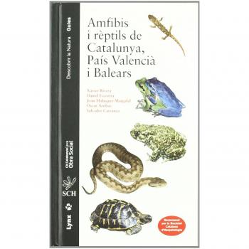 AMFIBIS I REPTILS DE CATALUNYA,PAIS VALENCIA I BALEARS