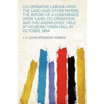 Co-operative Labour Upon the Land