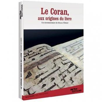 Le Coran, aux origines du Livre