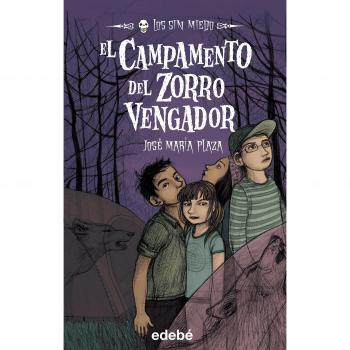 El campamento del zorro vengador