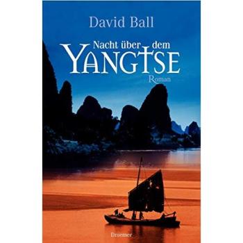 Nacht über dem Yangtse: Roman