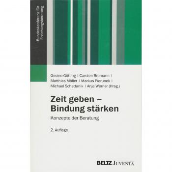 Gesine Götting Zeit Geben – Bindung Stärken: Konzepte Der Beratung (Veröffentlichungen Der Bundeskonferenz Für Erziehungsberatung)