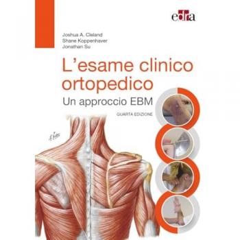 L'esame clinico ortopedico. Un approccio EBM
