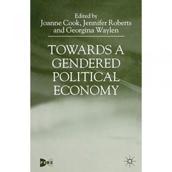 Towards a Gendered Political Economy, Fachbücher von J. Roberts, J. Cook, G. Waylen
