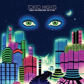 Tokyo Nuit – Boogie Funk J‑Pop Féminin (1981 à 1988)